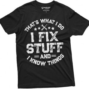 I fix Stuff T-Shirt