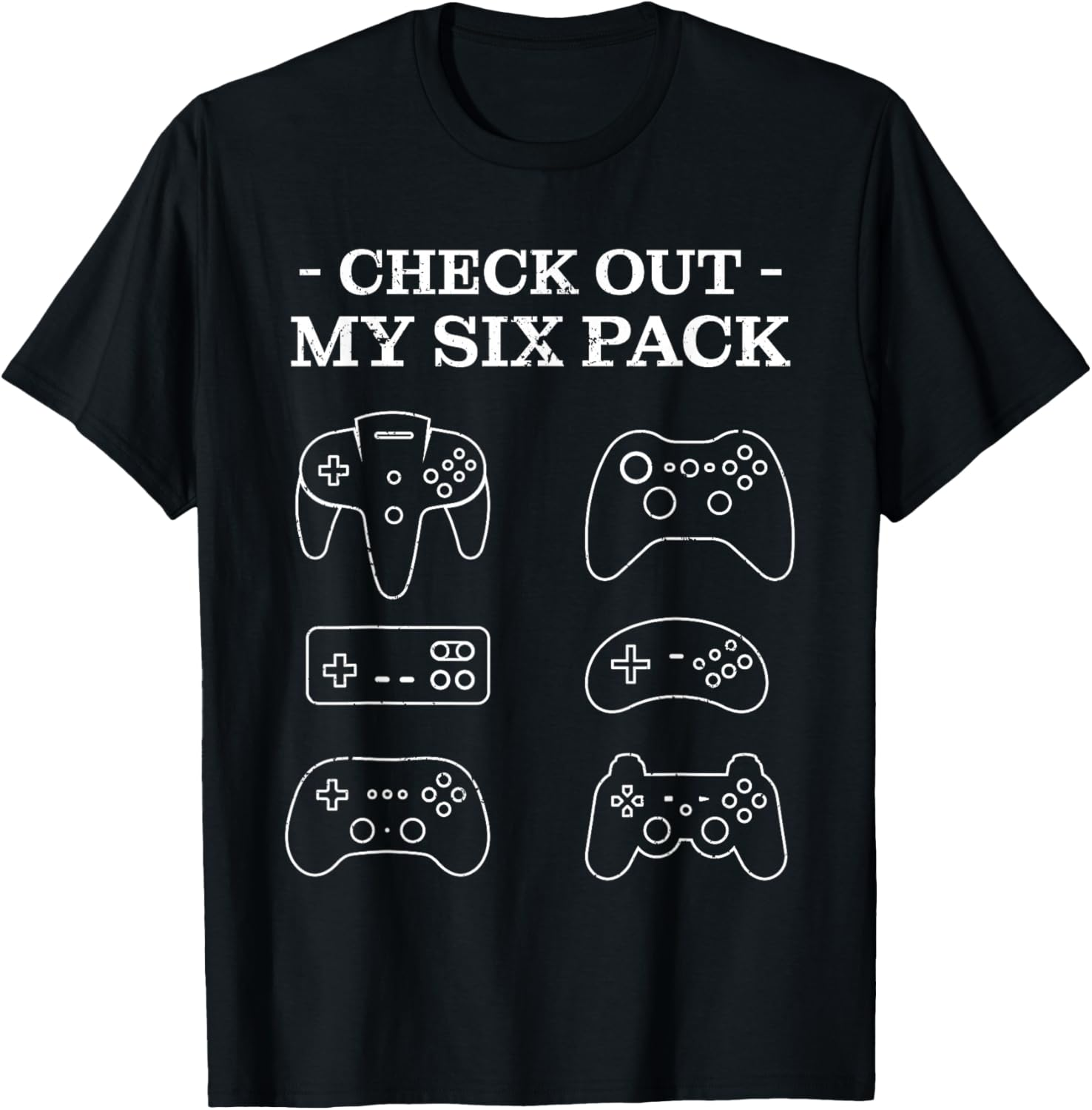 Check Out My 6 Six Pack Gamer T-Shirt