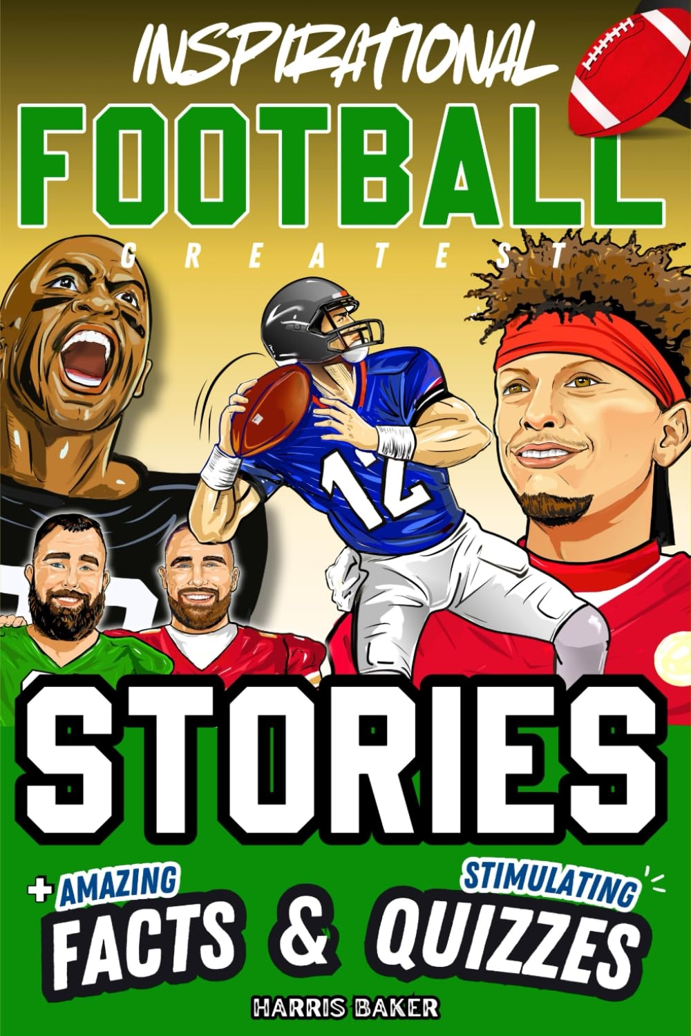 Inspirational Football GOATS Stories, Amazing Facts, and Trivia Games