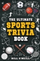 The Ultimate Sports Trivia Book